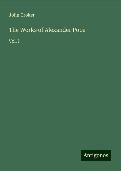 John Croker: The Works of Alexander Pope, Buch