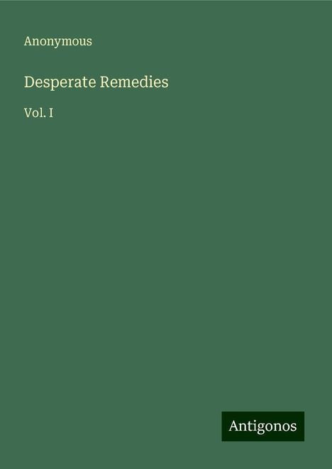 Anonymous: Desperate Remedies, Buch