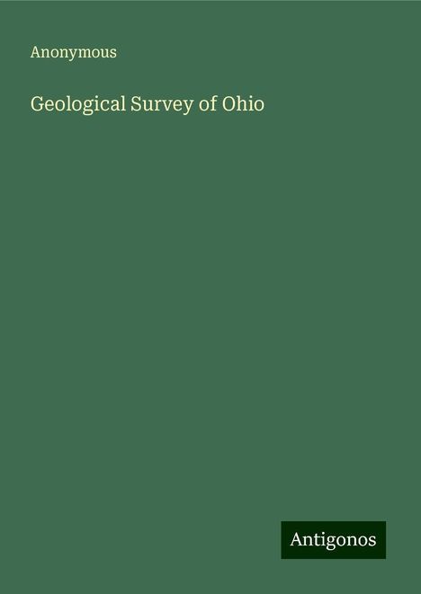 Anonymous: Geological Survey of Ohio, Buch