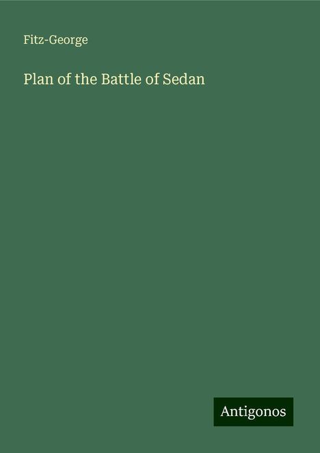 Fitz-George: Plan of the Battle of Sedan, Buch