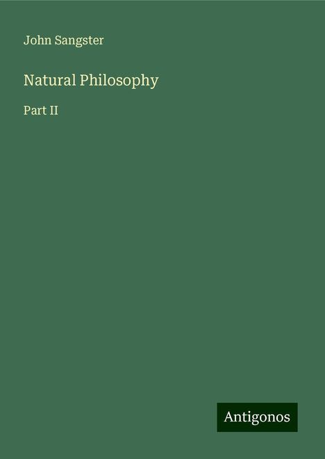 John Sangster: Natural Philosophy, Buch