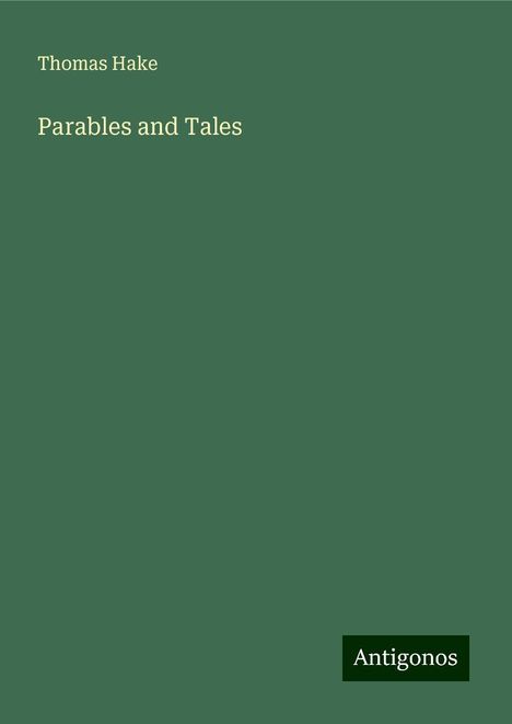 Thomas Hake: Parables and Tales, Buch