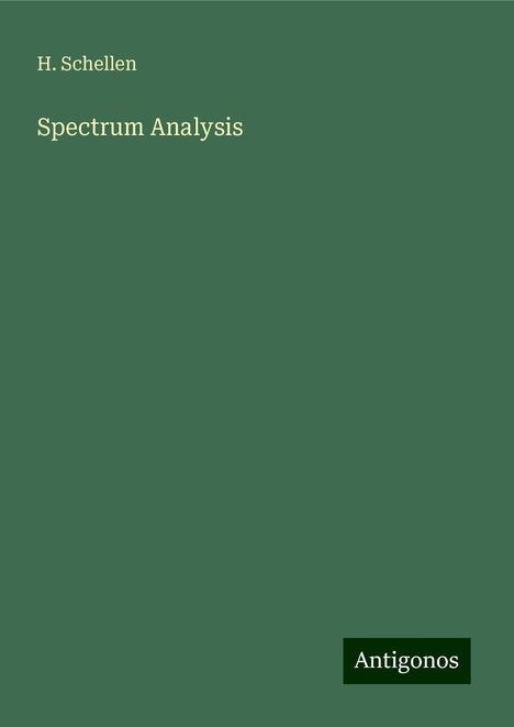 H. Schellen: Spectrum Analysis, Buch