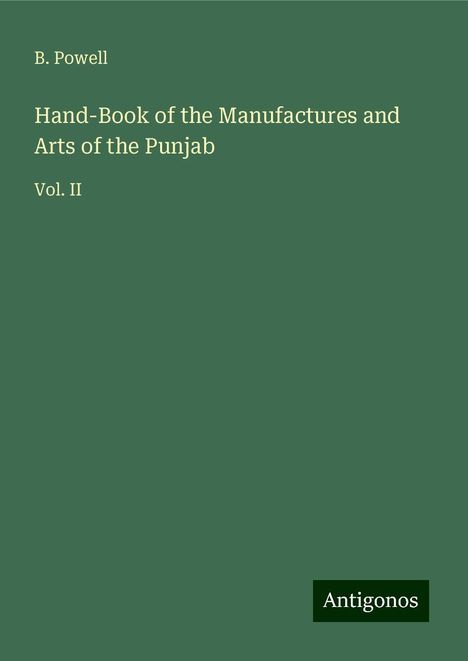 B. Powell: Hand-Book of the Manufactures and Arts of the Punjab, Buch