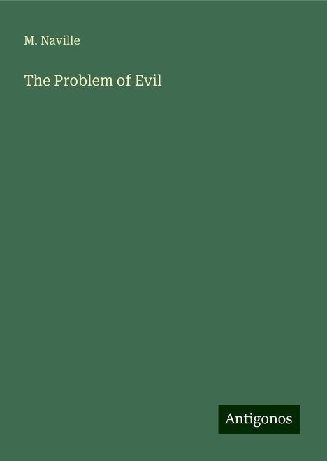 M. Naville: The Problem of Evil, Buch