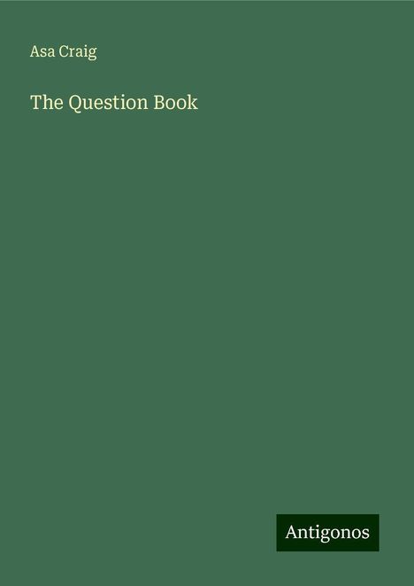 Asa Craig: The Question Book, Buch