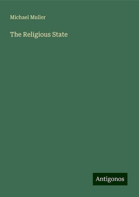 Michael Muller: The Religious State, Buch