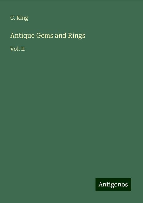 C. King: Antique Gems and Rings, Buch