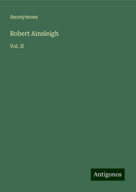 Anonymous: Robert Ainsleigh, Buch