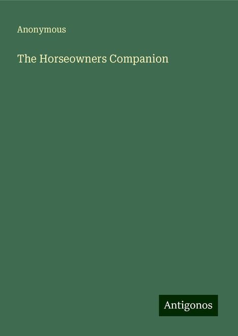 Anonymous: The Horseowners Companion, Buch