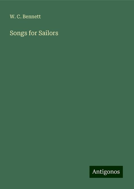 W. C. Bennett: Songs for Sailors, Buch