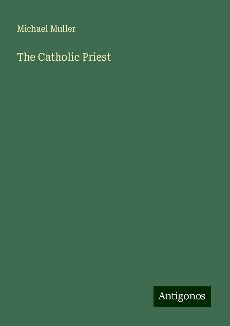 Michael Muller: The Catholic Priest, Buch