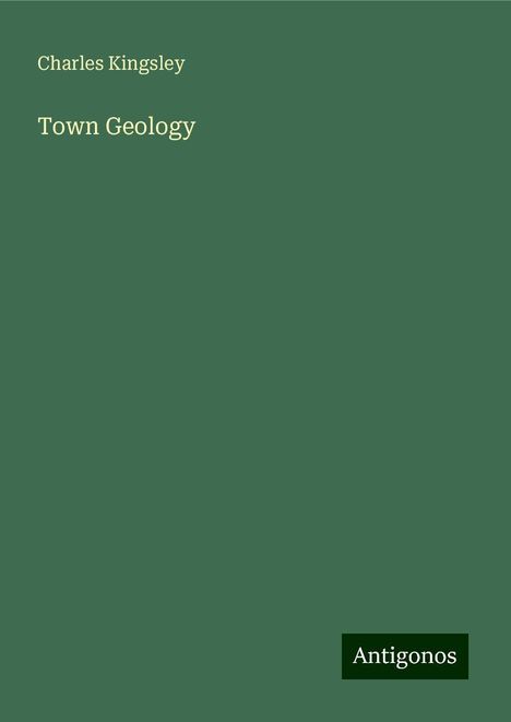 Charles Kingsley: Town Geology, Buch