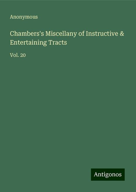 Anonymous: Chambers's Miscellany of Instructive & Entertaining Tracts, Buch