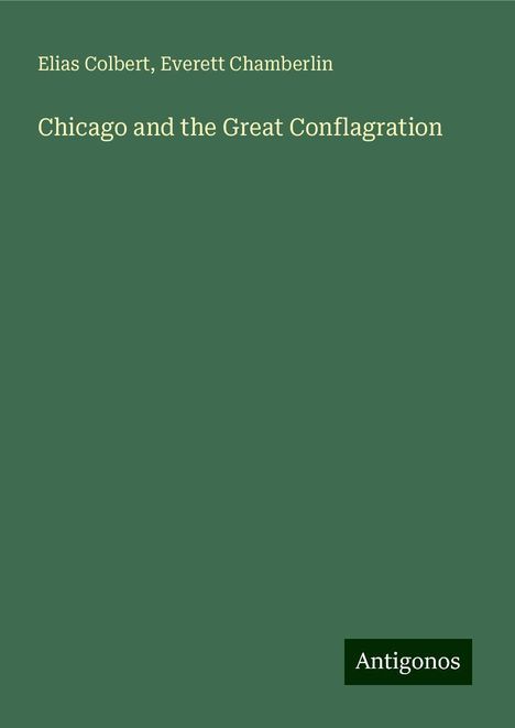 Elias Colbert: Chicago and the Great Conflagration, Buch