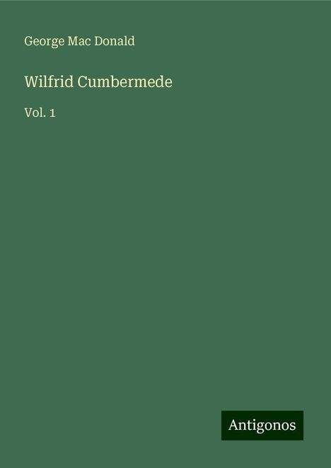 George Mac Donald: Wilfrid Cumbermede, Buch