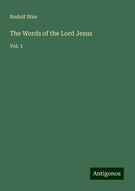 Rudolf Stier: The Words of the Lord Jesus, Buch