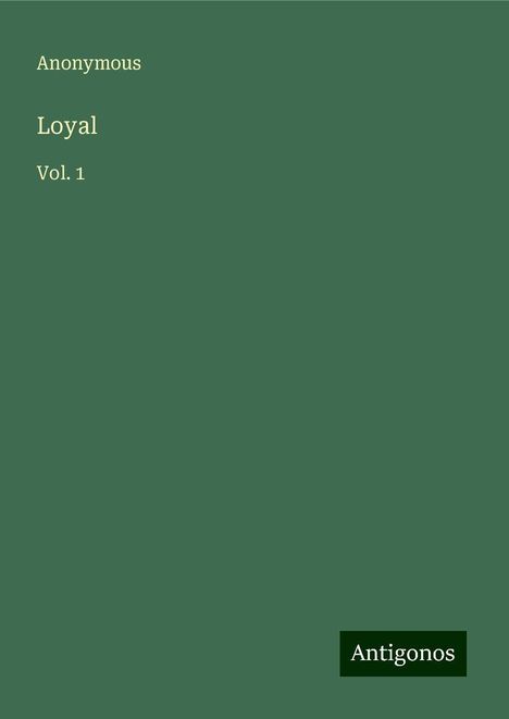 Anonymous: Anonymous: Loyal, Buch