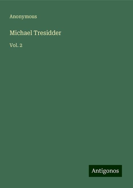Anonymous: Anonymous: Michael Tresidder, Buch