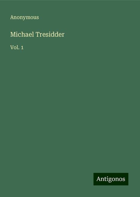 Anonymous: Anonymous: Michael Tresidder, Buch