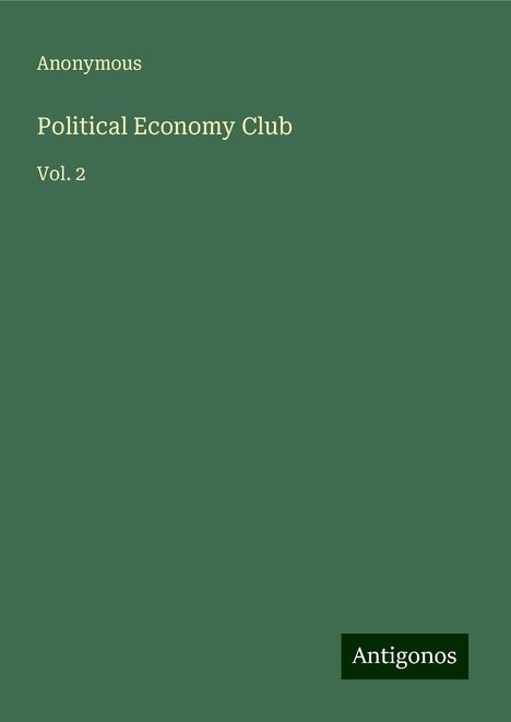 Anonymous: Political Economy Club, Buch