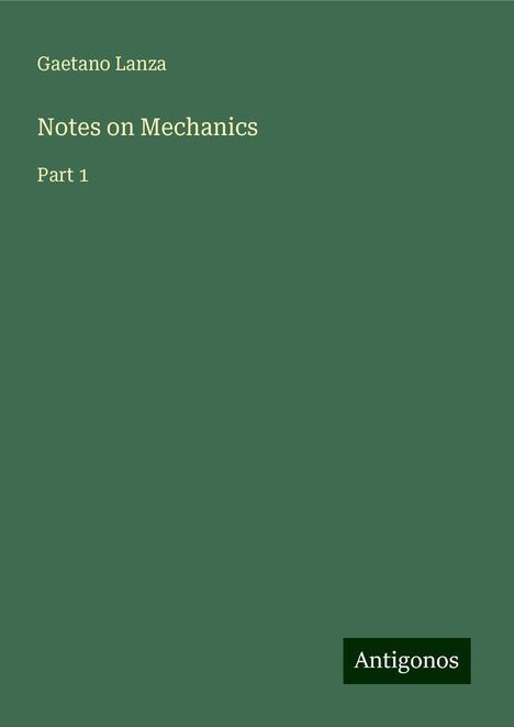 Gaetano Lanza: Lanza, G: Notes on Mechanics, Buch