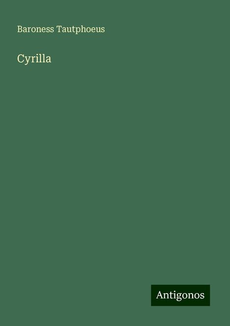 Baroness Tautphoeus: Cyrilla, Buch