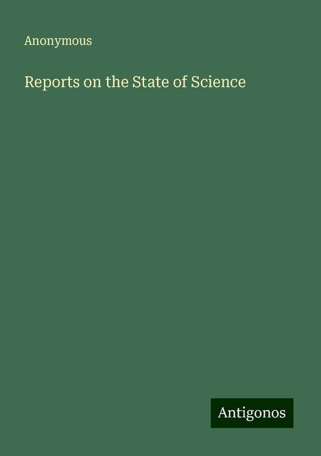 Anonymous: Anonymous: Reports on the State of Science, Buch