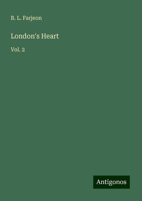 B. L. Farjeon: London's Heart, Buch