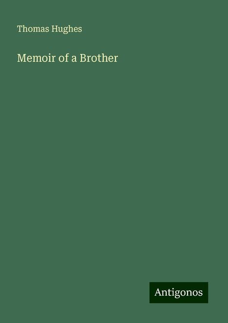Thomas Hughes: Memoir of a Brother, Buch
