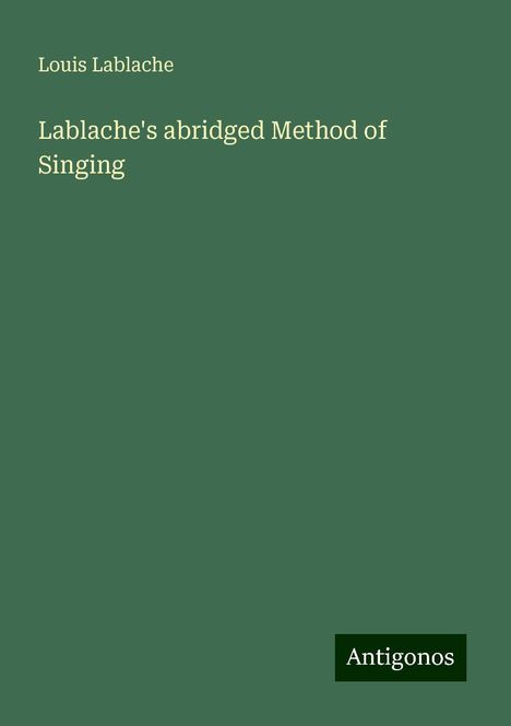 Louis Lablache: Lablache's abridged Method of Singing, Buch