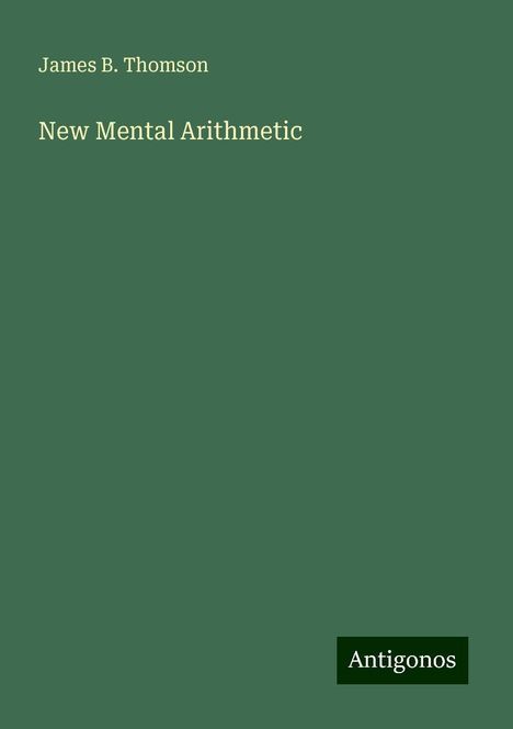 James B. Thomson: New Mental Arithmetic, Buch