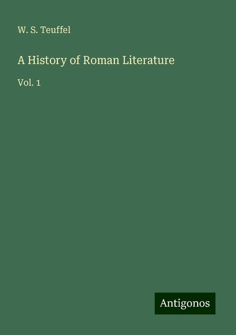 W. S. Teuffel: A History of Roman Literature, Buch