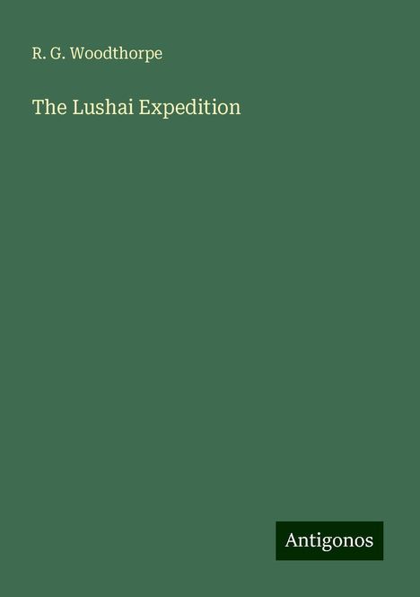 R. G. Woodthorpe: The Lushai Expedition, Buch