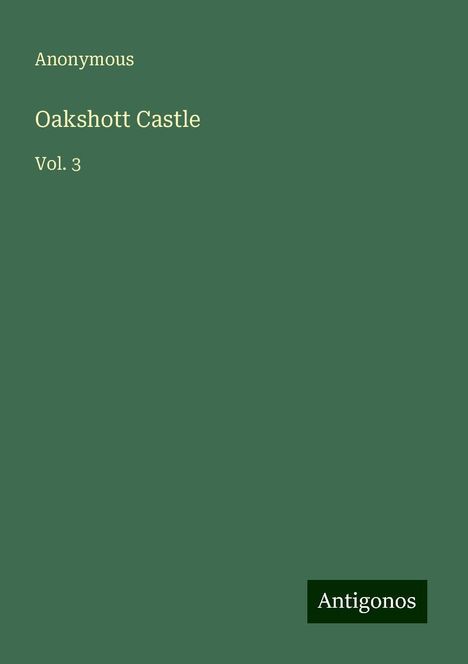 Anonymous: Anonymous: Oakshott Castle, Buch