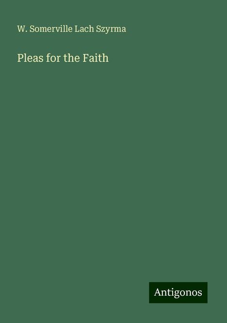 W. Somerville Lach Szyrma: Pleas for the Faith, Buch