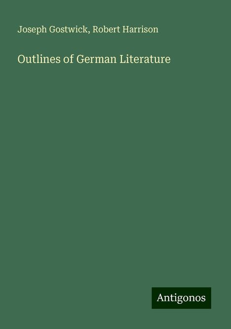 Joseph Gostwick: Outlines of German Literature, Buch