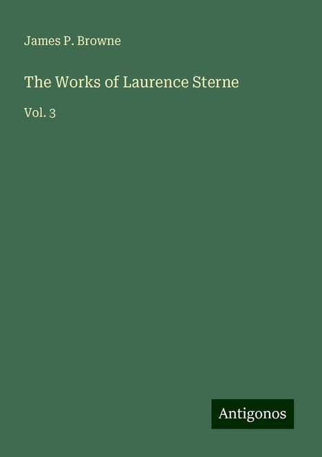 James P. Browne: The Works of Laurence Sterne, Buch