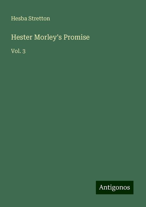 Hesba Stretton: Hester Morley's Promise, Buch