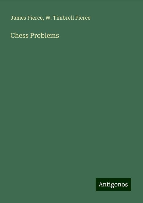 James Pierce: Chess Problems, Buch