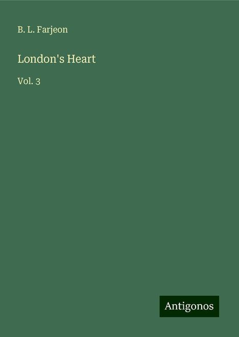 B. L. Farjeon: London's Heart, Buch