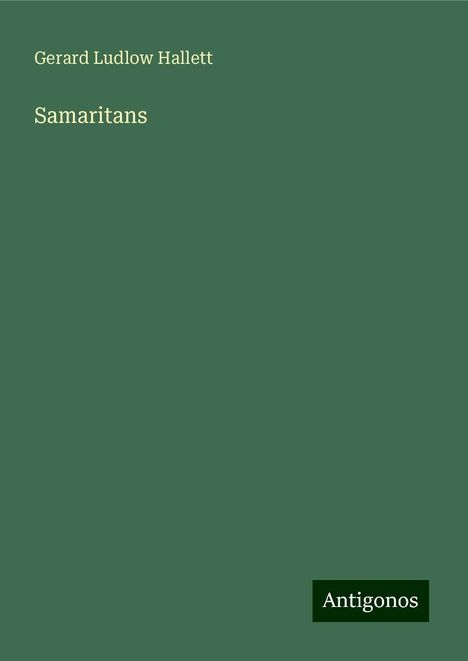 Gerard Ludlow Hallett: Samaritans, Buch