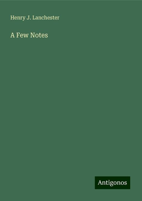 Henry J. Lanchester: A Few Notes, Buch