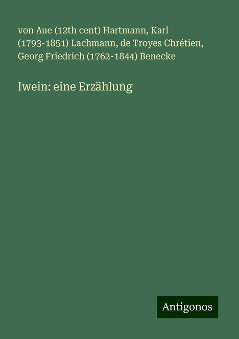 von Aue Hartmann (th cent): Iwein: eine Erzählung, Buch