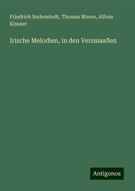 Friedrich Bodenstedt: Irische Melodien, in den Versmaaßen, Buch