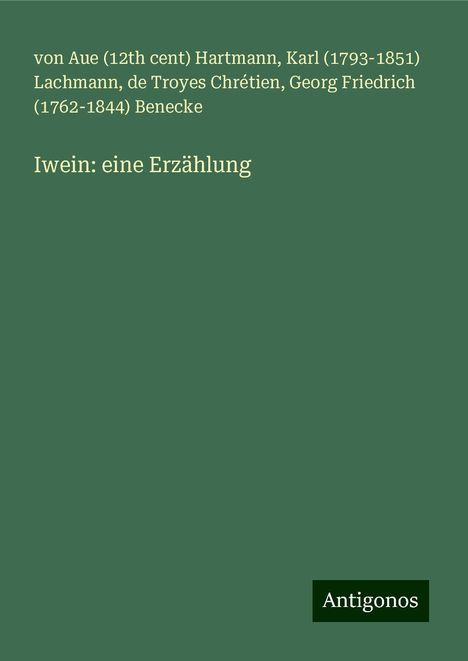 von Aue Hartmann (th cent): Iwein: eine Erzählung, Buch