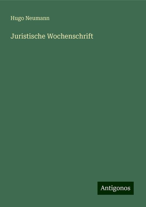 Hugo Neumann: Juristische Wochenschrift, Buch