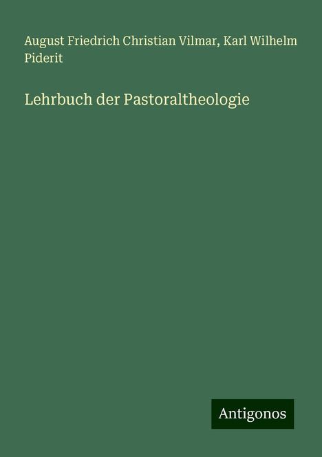 August Friedrich Christian Vilmar: Lehrbuch der Pastoraltheologie, Buch