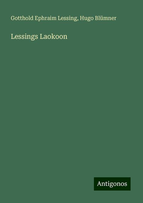 Gotthold Ephraim Lessing: Lessings Laokoon, Buch