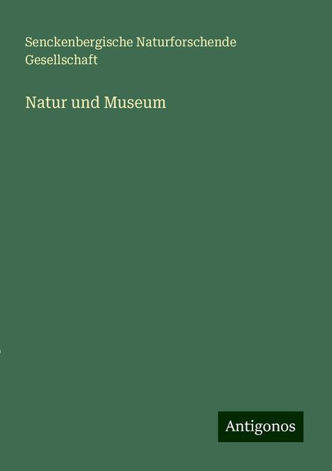 Senckenbergische Naturforschende Gesellschaft: Natur und Museum, Buch